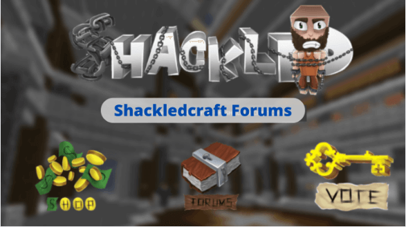 Shackledcraft Forums