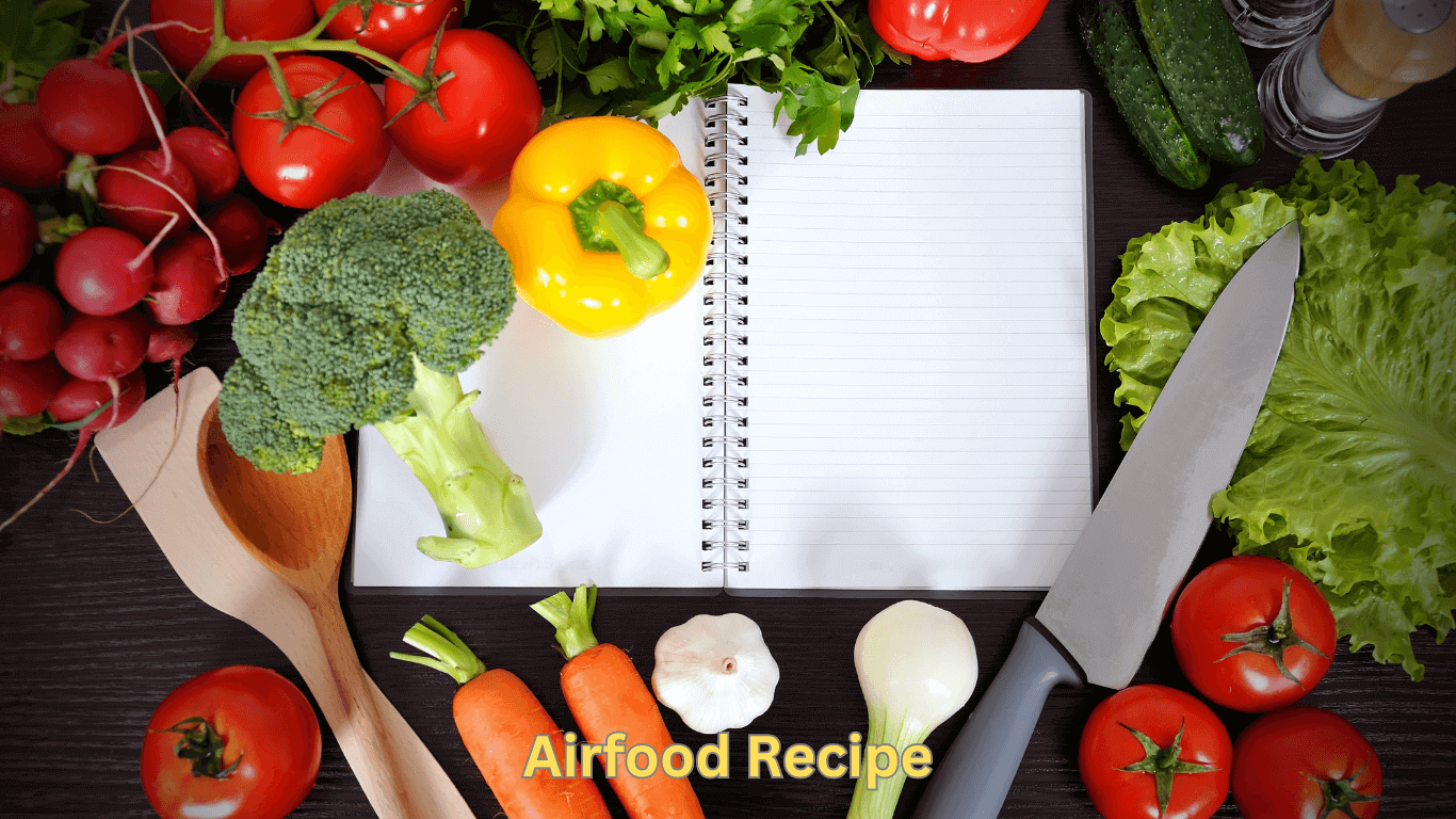 Airfood Recipe
